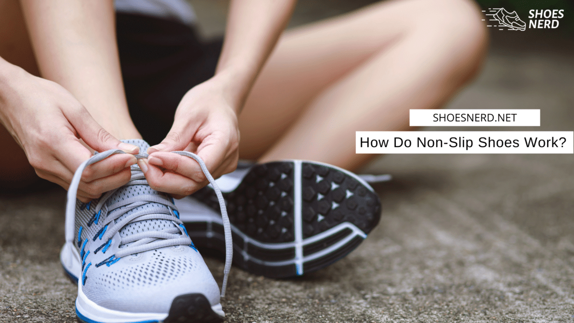 how do non slip works