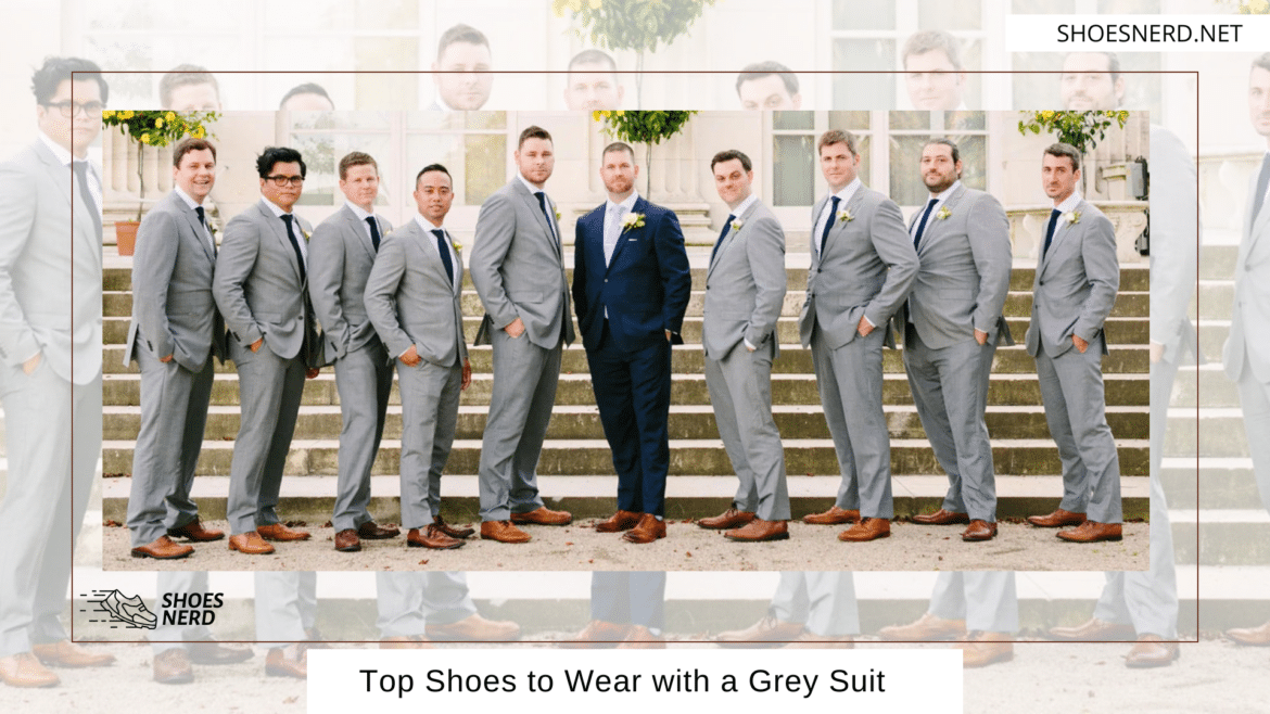 Top Shoes to Wear with a Grey Suit