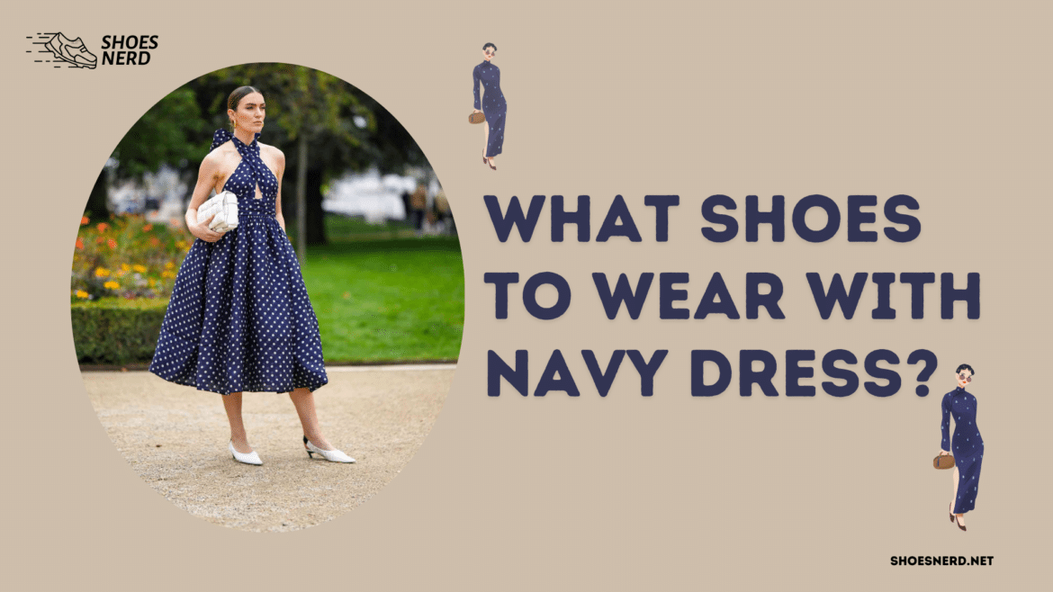 What Shoes to Wear with Navy Dress